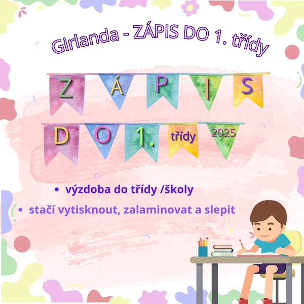 GIRLANDA - výzdoba ZÁPIS DĚTÍ do 1. třídy