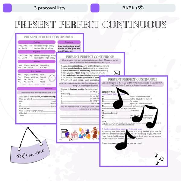 Present perfect continuous - handout, songs, grammar practice B1/B1+ (SŠ)