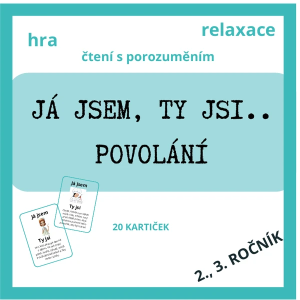 Já jsem, Ty jsi - povolání 