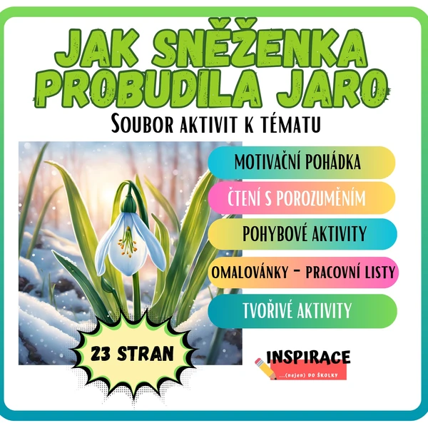 JAK SNĚŽENKA PROBUDILA JARO 🌼(soubor aktivit k tématu)