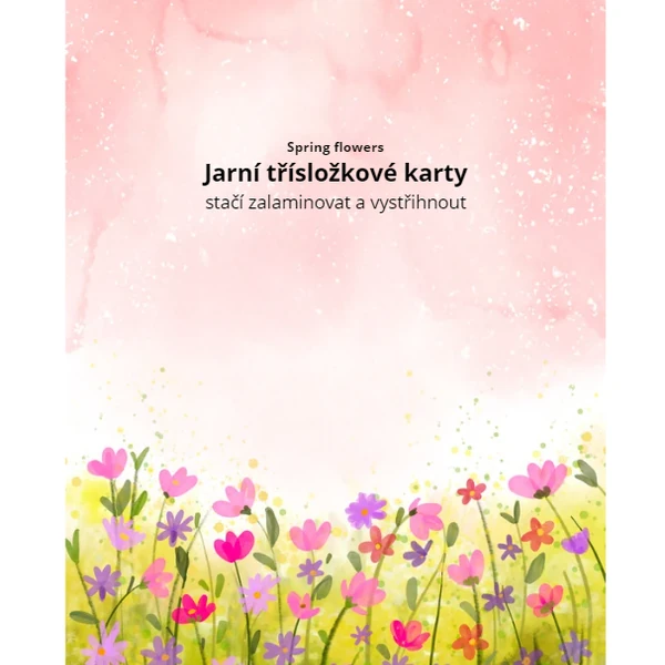 Spring flowers /třísložkové karty