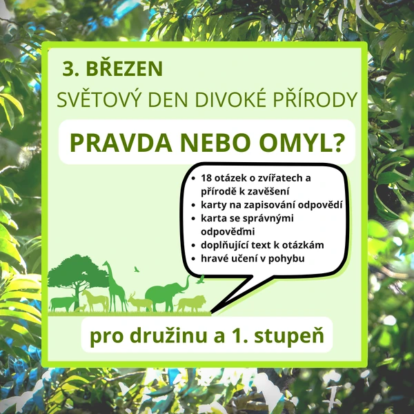 Světový den divoké přírody - pravda nebo omyl?