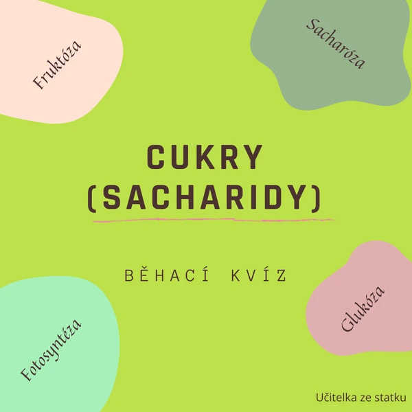 Cukry (Sacharidy) -běhací kvíz