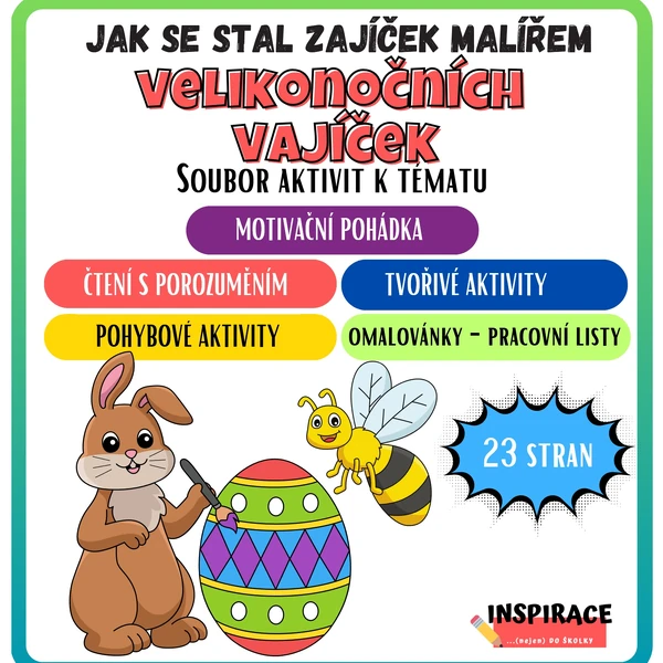 ZAJÍČEK 🐰 MALÍŘEM VELIKONOČNÍCH VAJÍČEK 🥚 (soubor aktivit k tématu)