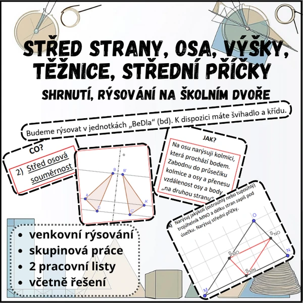 Střed úsečky, osa, výšky, těžnice a střední příčky v trojúhelníku - shrnutí - skupinová práce