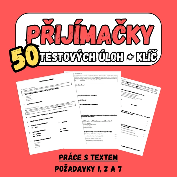 Přijímačky ČJ, 50 úloh: Práce s textem (požadavky 1, 2 a 7)