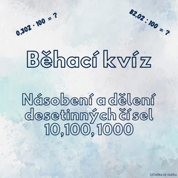 Násobení a dělení desetinných čísel 10,100,1000 - běhací kvíz