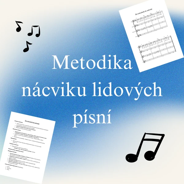 Nácvik lidových písní - hudební výchova MŠ, ZŠ