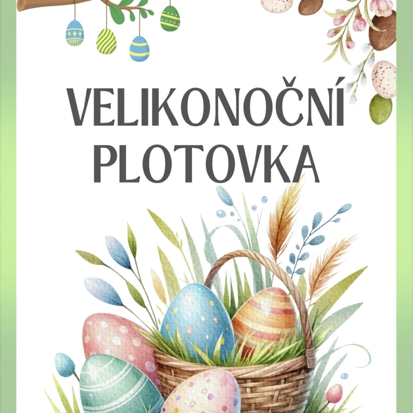 🐣VELIKONOČNÍ PLOTOVKA 🐣