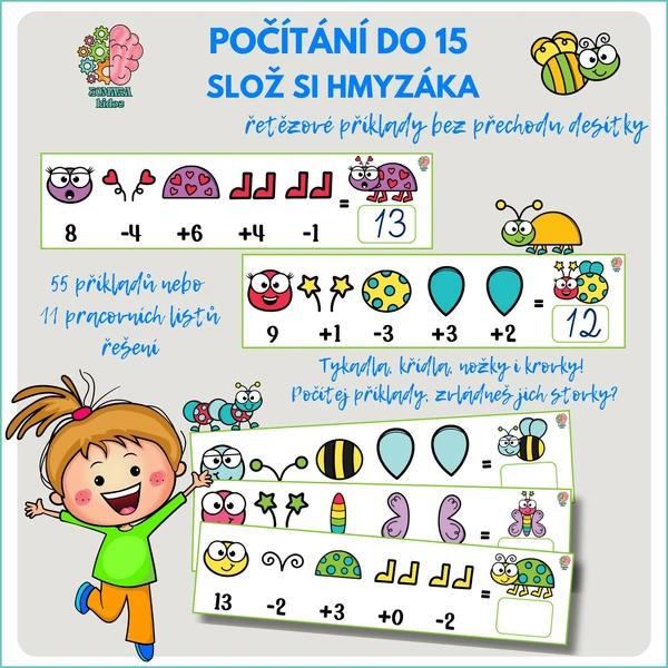 Počítání do 15 bez přechodu – řetězové příklady Slož si hmyzáka