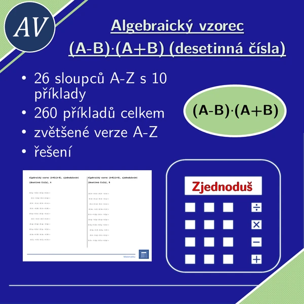 Algebraický vzorec (A+B)(A-B), zjednodušování (desetinná čísla) | matematika, algebra | 26 sloupců