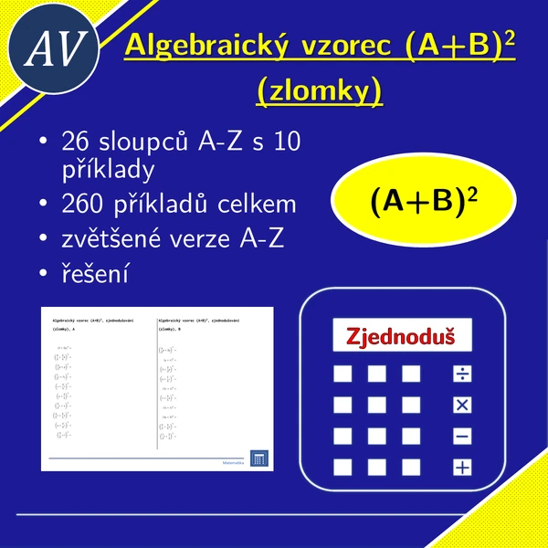 Algebraický vzorec (A+B)^2, zjednodušování (zlomky) | matematika, algebra | 26 sloupců