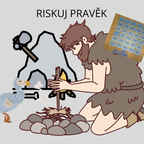 Riskuj Pravěk