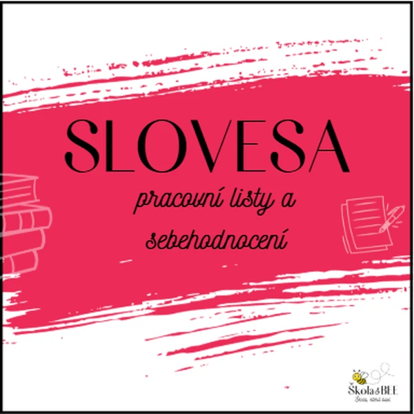 SLOVESA - pracovní listy a sebehodnocení