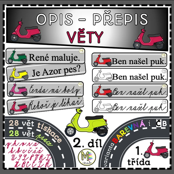 OPIS- PŘEPIS VĚT- MOTORKY- 2. DÍL