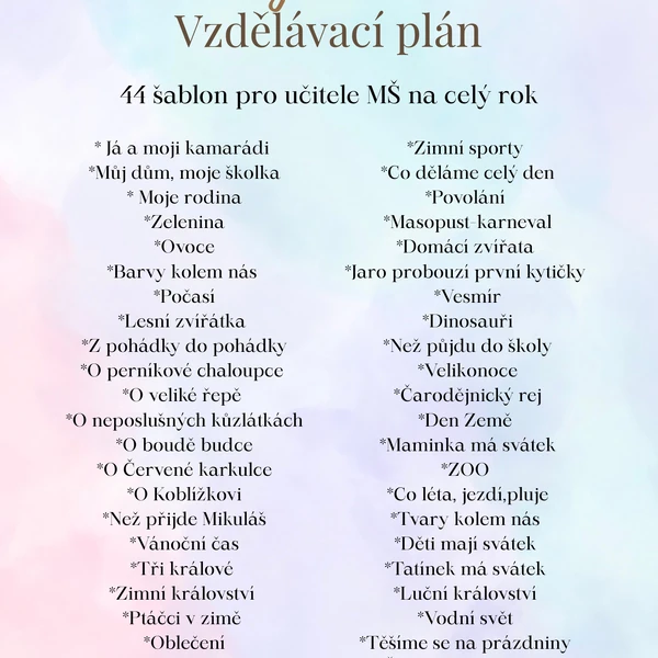 TÝDENNÍ VZDĚLÁVACÍ PLÁN pro učitele MŠ na celý rok (44 šablon)