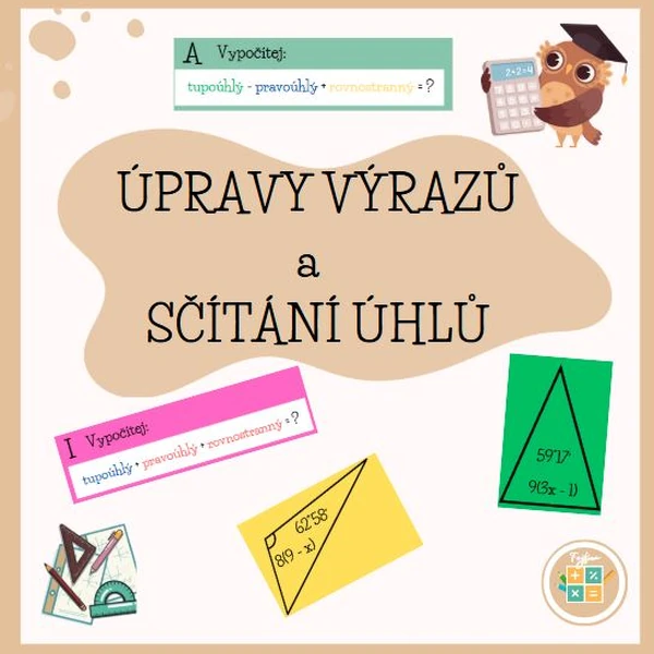 ÚPRAVY VÝRAZŮ, SČÍTÁNÍ ÚHLŮ