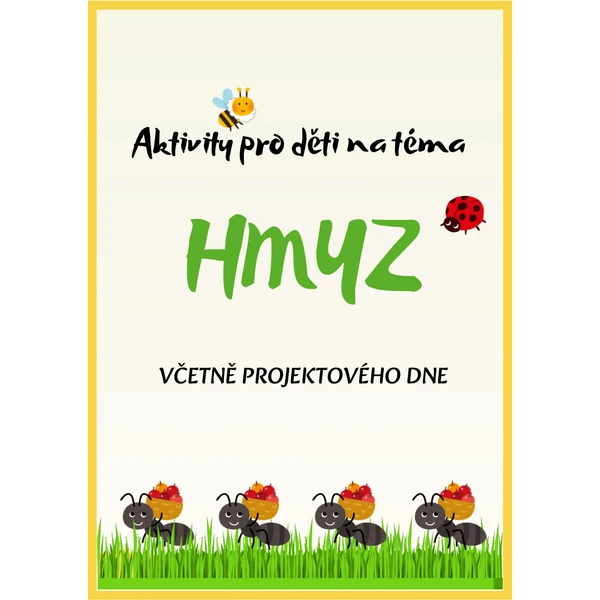 Hmyz - aktivity pro děti předškolního věku + projektový den