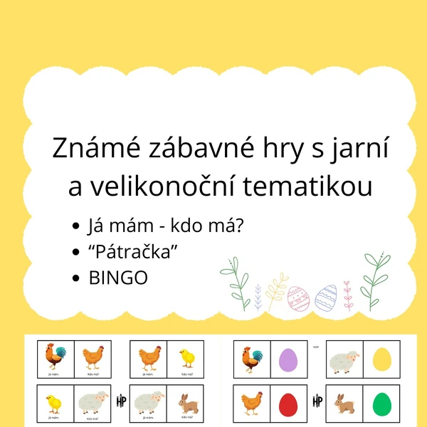 Známé zábavné hry s jarní a velikonoční tematikou - Já mám - kdo má, Bingo a Pátračka