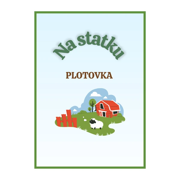 Plotovka - Na statku