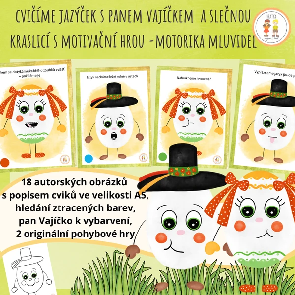 CVIČÍME JAZÝČEK S PANEM VAJÍČKEM A SLEČNOU KRASLICÍ S MOTIVAČNÍ HROU - MOTORIKA MLUVIDEL