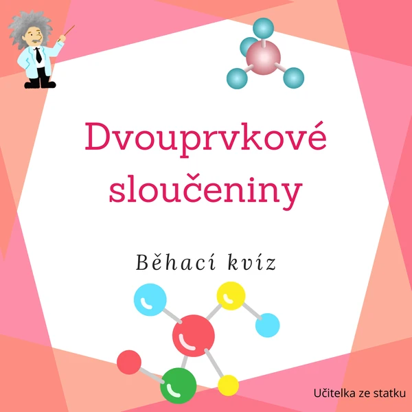Dvouprvkové sloučeniny - běhací kvíz
