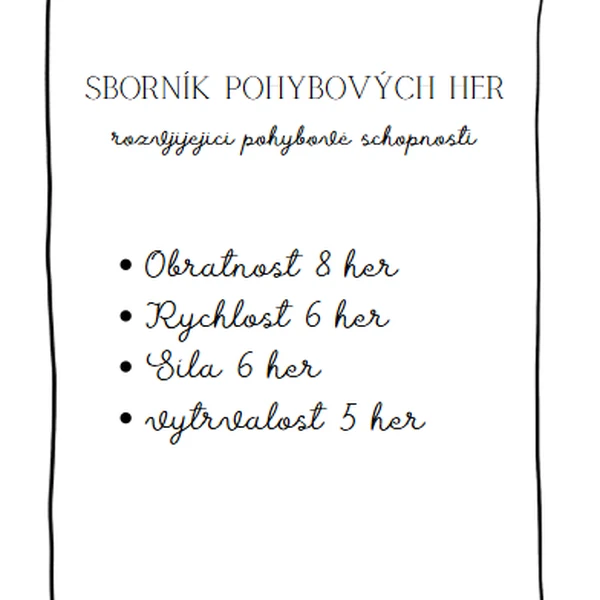 Sborník pohybových her rozvíjející pohybové schopnosti