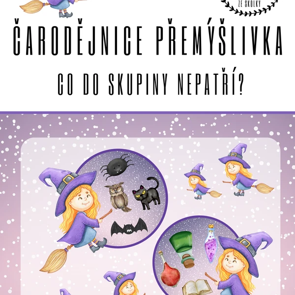 ČARODĚJNICE PŘEMÝŠLIVKA - CO DO SKUPINY NEPATŘÍ?