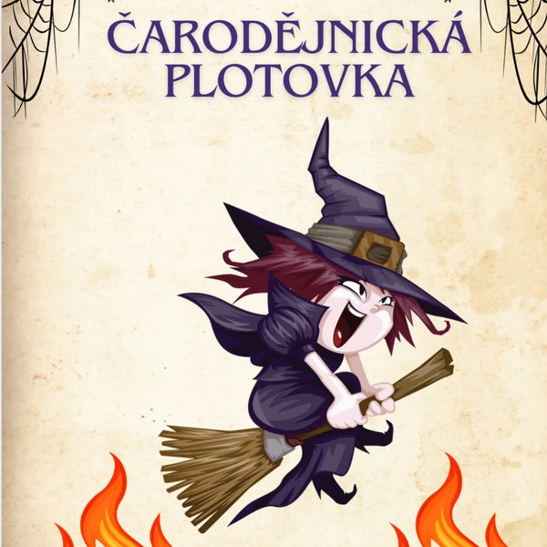 Čarodějnice- plotovka, bojovka