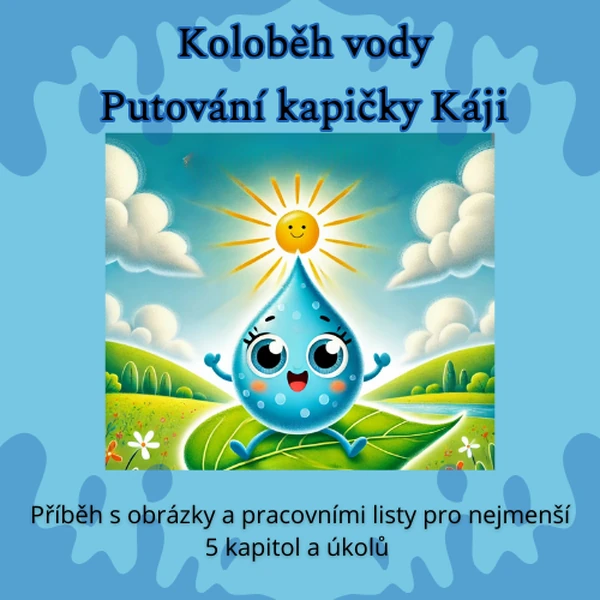 Koloběh vody pro nejmenší - příběh kapičky Káji