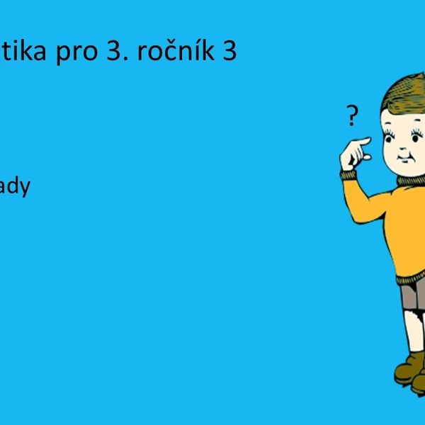 Matematika pro 3. ročník 3