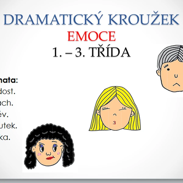 Dramatická výchova (kroužek) - emoce