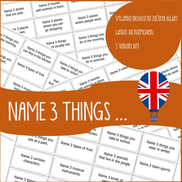 Name 3 things that ...