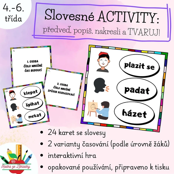 Slovesné ACTIVITY: předveď, popiš, nakresli a TVARUJ!