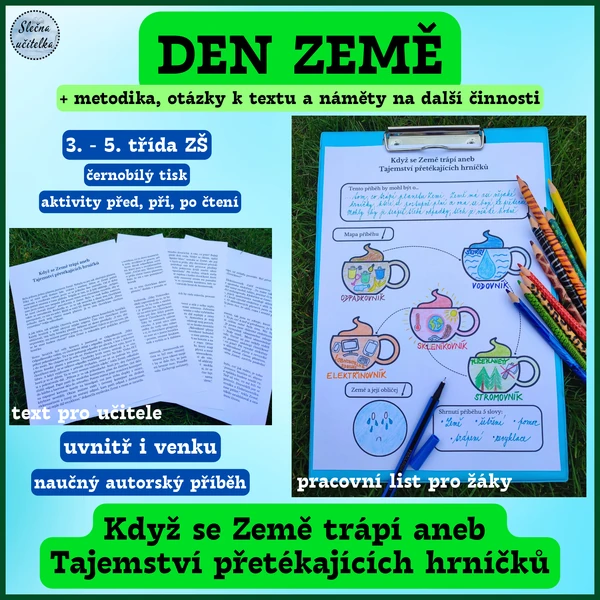 DEN ZEMĚ - naučný příběh, prac. list + další náměty na aktivity
