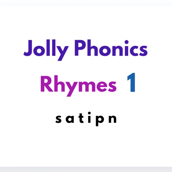 Jolly Phonics Rhymes (1st group)