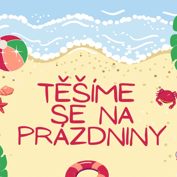Těšíme se na prázdniny
