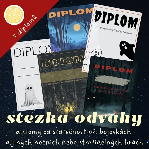 Diplomy za statečnost | noční bojovka nebo stezka odvahy