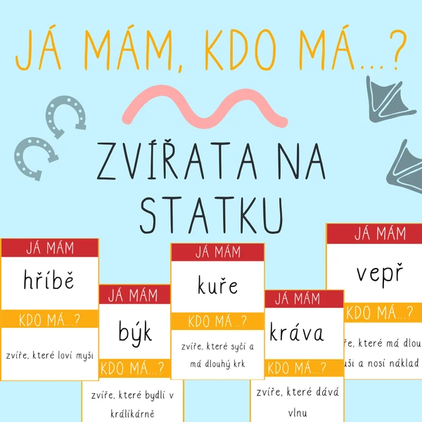 JÁ MÁM, KDO MÁ...? Zvířata na statku, hospodářská zvířata