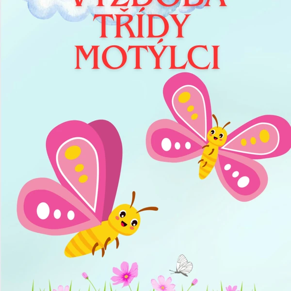 Výzdoba třídy Motýlci