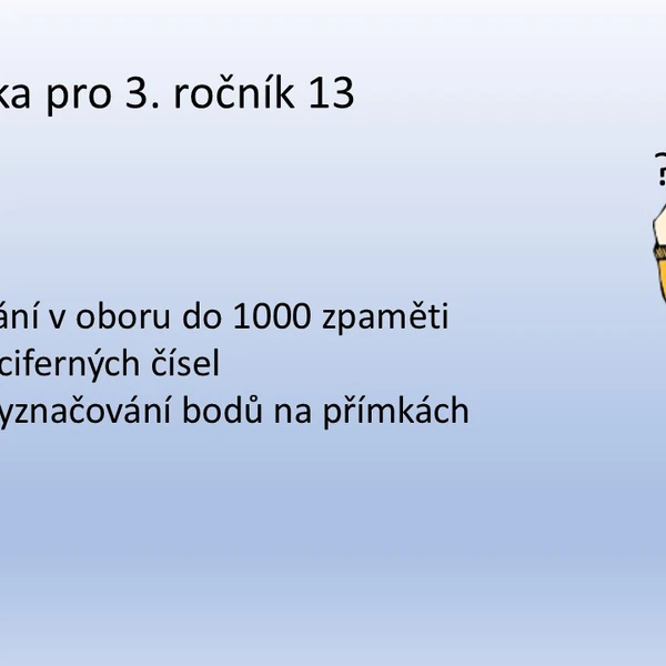 Matematika pro 3. ročník 13