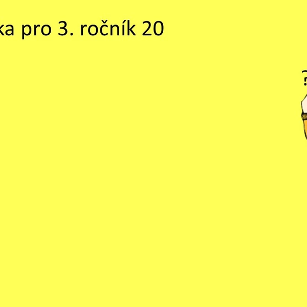 Matematika pro 3. ročník 20