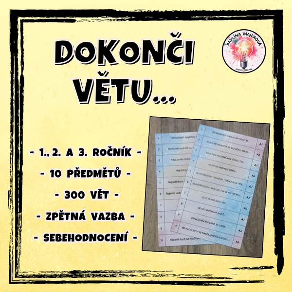 DOKONČI VĚTU... zpětná vazba a sebehodnocení (1., 2. a 3. ročník)