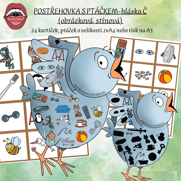 POSTŘEHOVKA S PTÁČKEM (hláska Č)