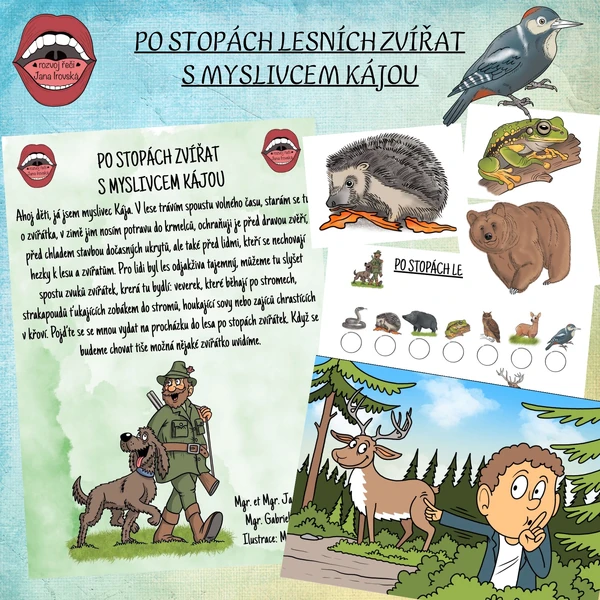PO STOPÁCH ZVÍŘÁTEK S MYSLIVCEM KÁJOU