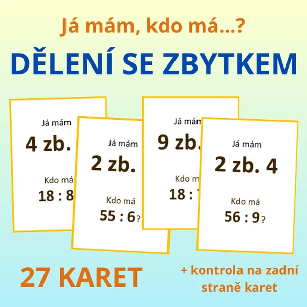 Já mám, kdo má…? – DĚLENÍ SE ZBYTKEM