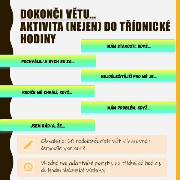 Dokonči větu...-aktivita (nejen) do třídnické hodiny