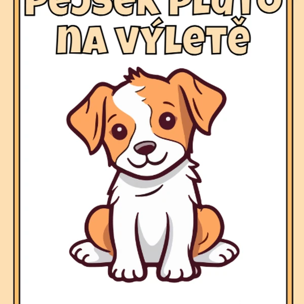 Interaktivní příběh - Pejsek Pluto na výletě