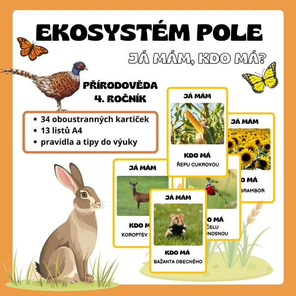 Já mám, kdo má - Ekosystém pole