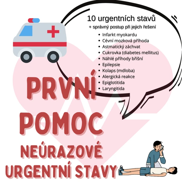 První pomoc - neúrazové urgentní stavy